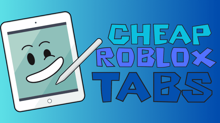 Best budget tablet to play roblox in 2025?