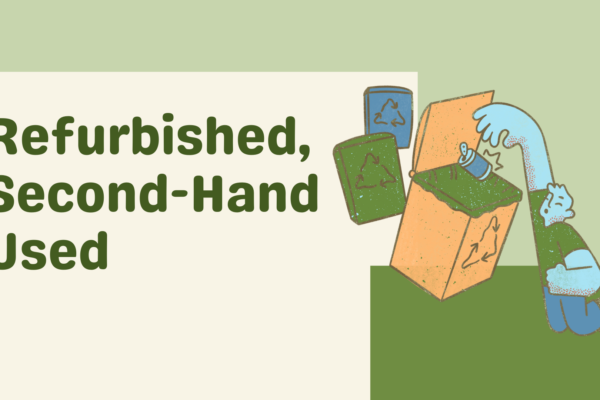 Refurbished vs. Used vs. Second-hand