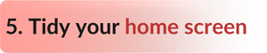 Tidy your home screen