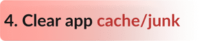 Clear app and cache junk